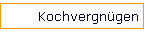 Kochvergngen